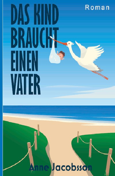 'Cover von Das Kind Braucht einen Vater'-Cover