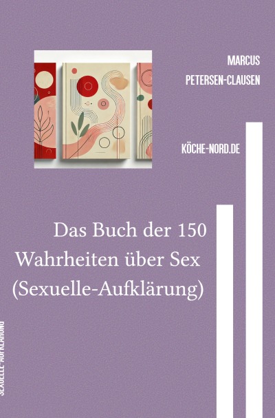 'Cover von Das Buch der 150 Wahrheiten über Sex (Sexuelle-Aufklärung)'-Cover