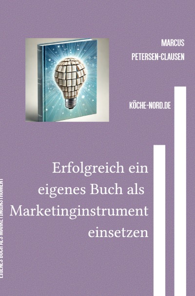 'Cover von Erfolgreich ein eigenes Buch als Marketinginstrument einsetzen'-Cover