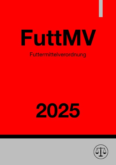 'Cover von Futtermittelverordnung – FuttMV 2025'-Cover