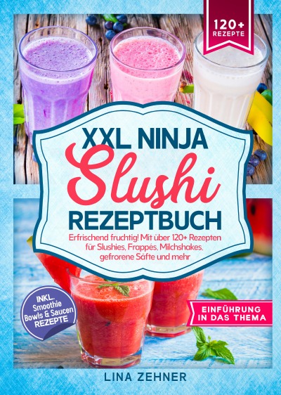 'Cover von XXL Ninja Slushi Rezeptbuch'-Cover