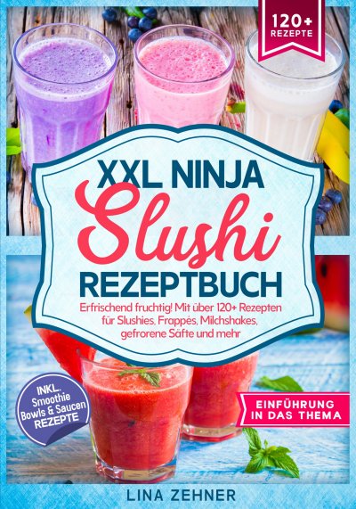 'Cover von XXL Ninja Slushi Rezeptbuch'-Cover