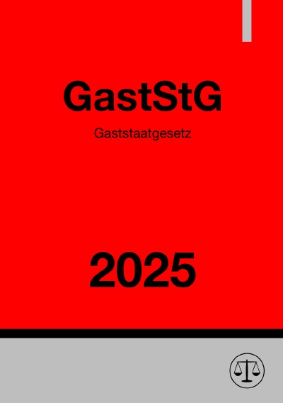 'Cover von Gaststaatgesetz – GastStG 2025'-Cover