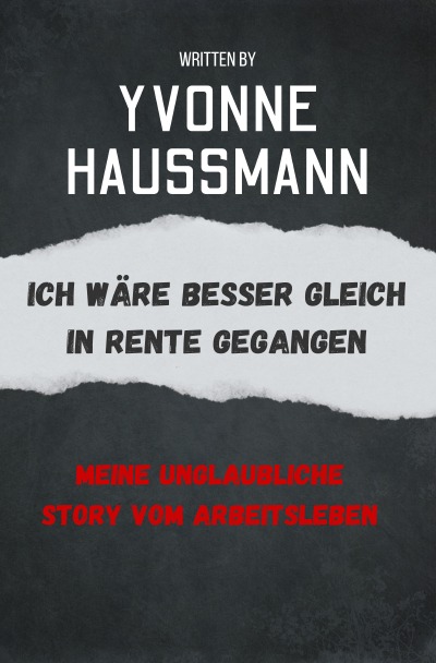 'Cover von Ich wäre besser gleich in Rente gegangen'-Cover