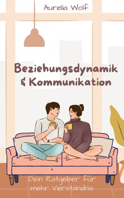 'Cover von Beziehungsdynamik & Kommunikation'-Cover