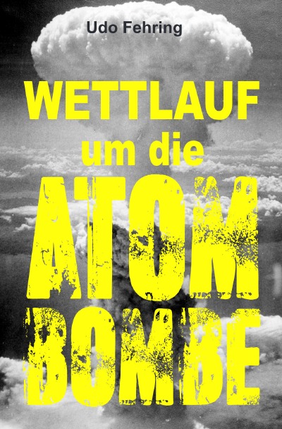 'Cover von Wettlauf um die Atombombe'-Cover