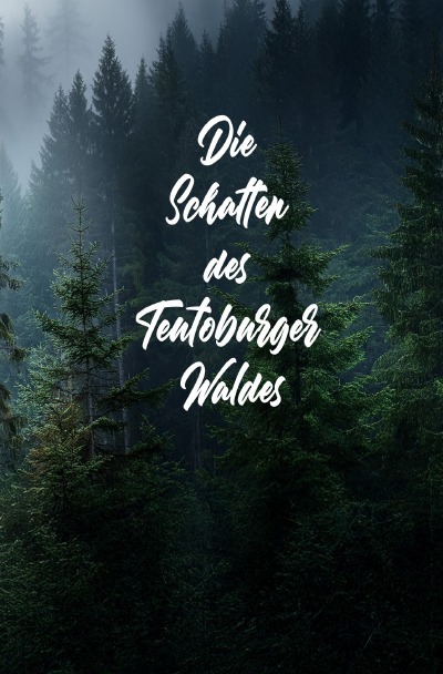 'Cover von Die Schatten des Teutoburger Waldes'-Cover