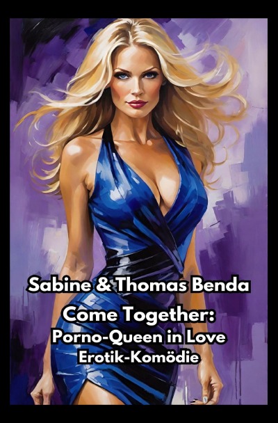 'Cover von Come Together: Porno-Queen in Love'-Cover