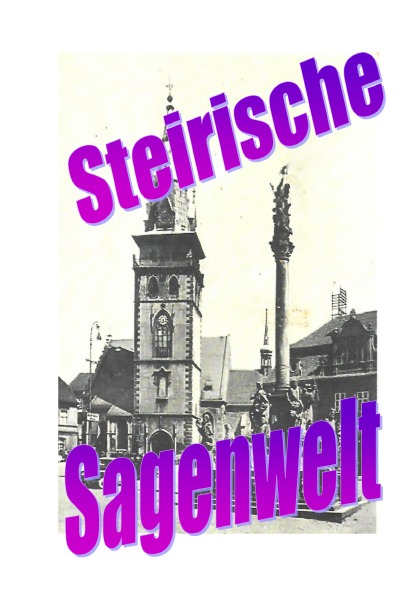 'Cover von Steirische Sagenwelt'-Cover