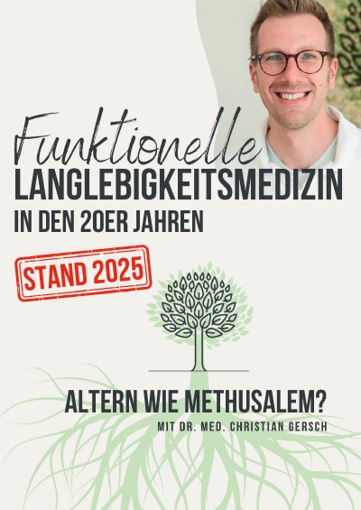 'Cover von Funktionelle Langlebigkeitsmedizin in den 20er Jahren [Update Stand 2025]'-Cover