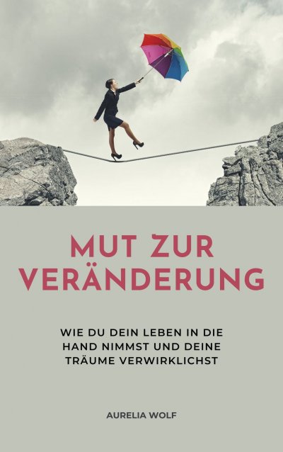 'Cover von Mut zur Veränderung'-Cover