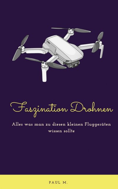 'Cover von Faszination Drohnen'-Cover