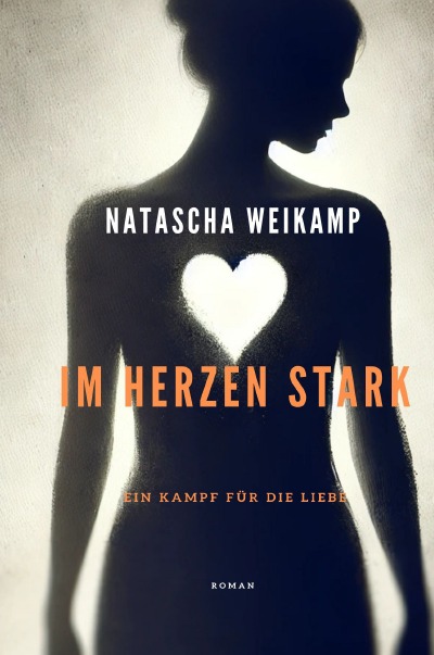 'Cover von Im Herzen Stark – Ein Kampf für die Liebe'-Cover