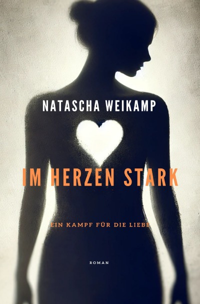 'Cover von Im Herzen Stark – Ein Kampf für die Liebe'-Cover