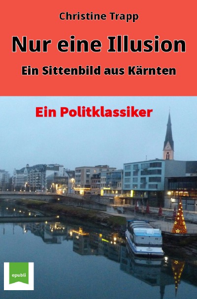 'Cover von Nur eine Illusion-Ein Sittenbild aus Kärnten'-Cover