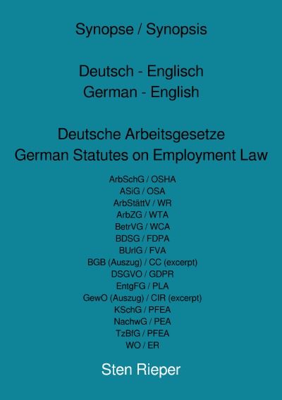 'Cover von Synopse / Synopsis Deutsch – Englisch German – English Deutsche Arbeitsgesetze German Statutes on Employment Law'-Cover