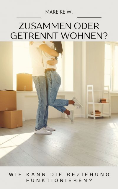 'Cover von Zusammen oder getrennt wohnen?'-Cover