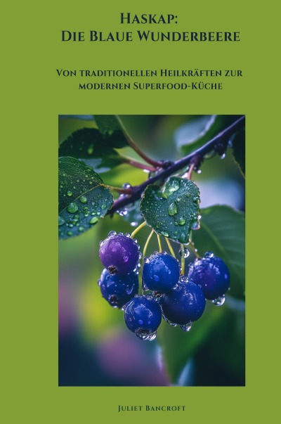 'Cover von Haskap:  Die Blaue Wunderbeere'-Cover