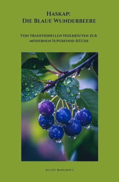 'Cover von Haskap:  Die Blaue Wunderbeere'-Cover