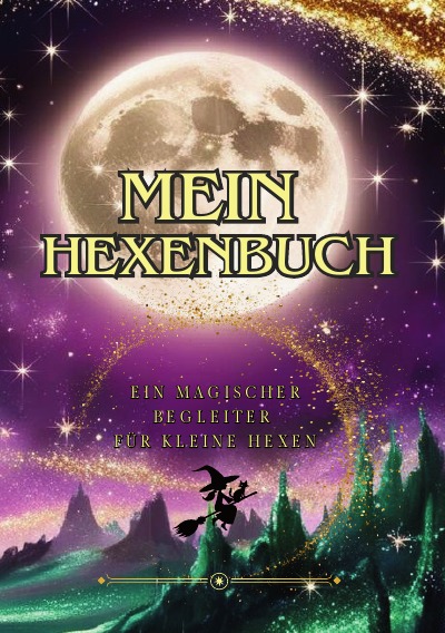 'Cover von Mein Hexenbuch – Ein magischer Begleiter für kleine Hexen'-Cover