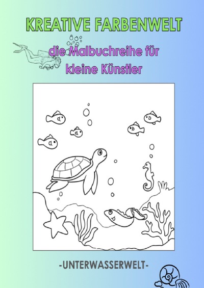 'Cover von Kreative Farbenwelt – die Malbuchreihe für kleine Künstler'-Cover