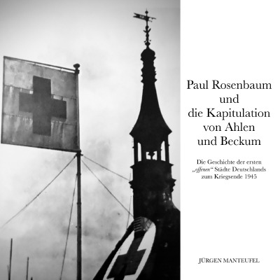 'Cover von Paul Rosenbaum und die Kapitulation von Ahlen und Beckum'-Cover