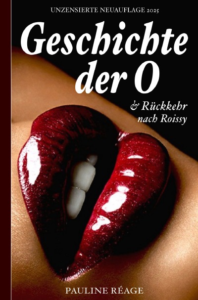 'Cover von Geschichte der O – Unzensierte Neuauflage 2025'-Cover