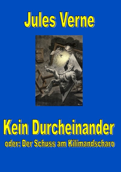 'Cover von Kein Durcheinander – der Schuss am Kilimandscharo'-Cover