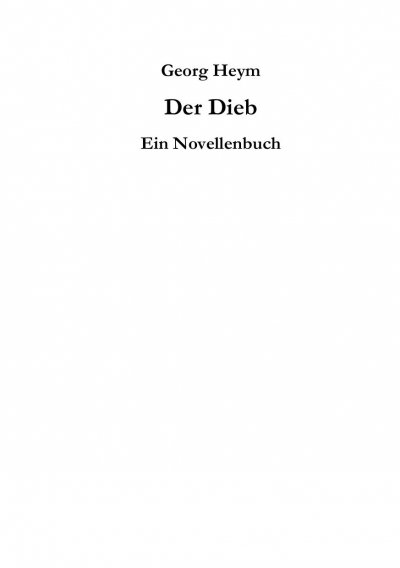 'Cover von Der Dieb. Georg Heym [1887-1912].  Ein Novellenbuch.'-Cover
