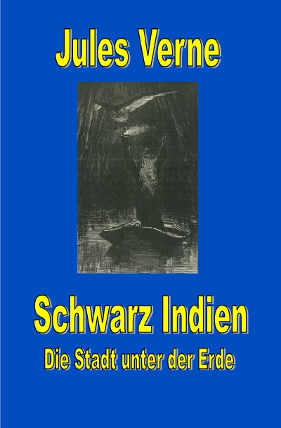 'Cover von Schwarz Indien. Die Stadt unter der Erde'-Cover
