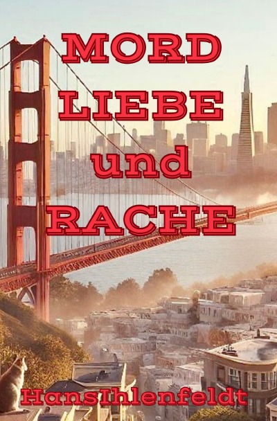 'Cover von MORD LIEBE und RACHE'-Cover