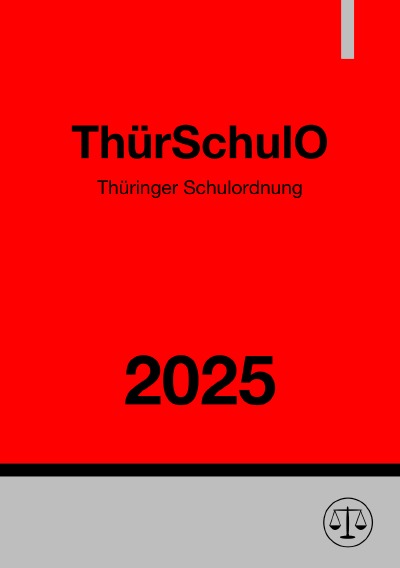 'Cover von Thüringer Schulordnung – ThürSchulO 2025'-Cover
