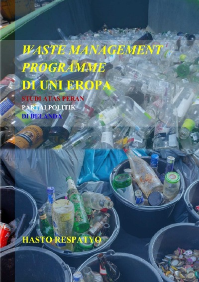 'Cover von Waste Management Programme Di Uni Eropa  Studi Atas Peran Partai Politik Di Belanda'-Cover