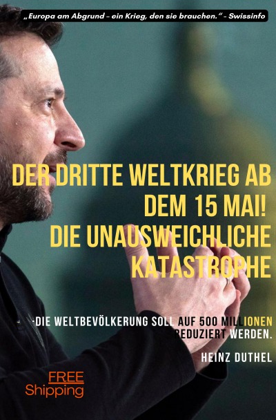 'Cover von Der dritte Weltkrieg ab dem 15 Mai! Die Unausweichliche Katastrophe. „Europa fällt.“'-Cover