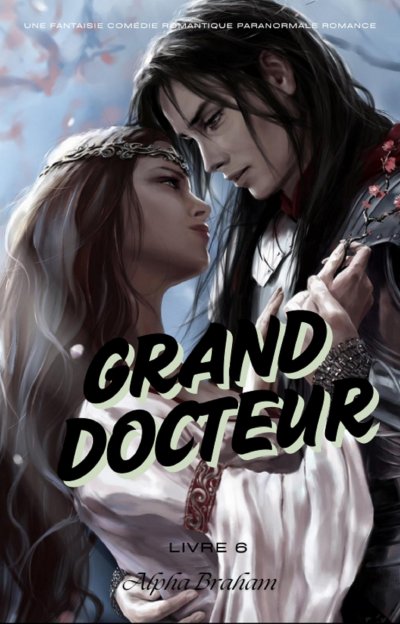 'Cover von Grand Docteur:Une fantaisie Comédie Romantique Paranormale Romance (livre 6)'-Cover