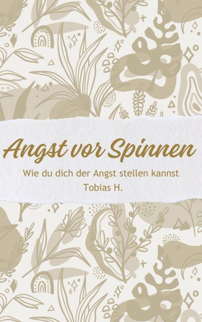 'Cover von Angst vor Spinnen – wie du dich der Angst stellen kannst'-Cover