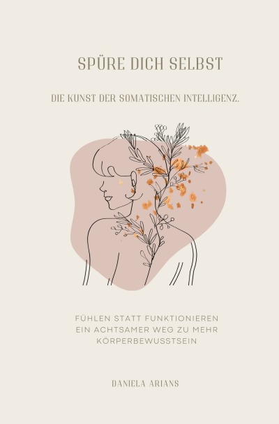 'Cover von Spüre dich selbst. Die Kunst der somatischen Intelligenz.'-Cover