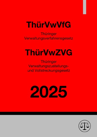 'Cover von Thüringer Verwaltungsverfahrensgesetz (ThürVwVfG) & Thüringer Verwaltungszustellungs- und Vollstreckungsgesetz (ThürVwZVG)'-Cover