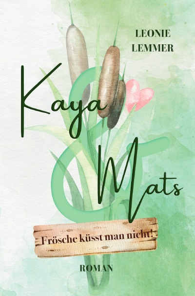 'Cover von Kaya & Mats Frösche küsst man nicht!'-Cover