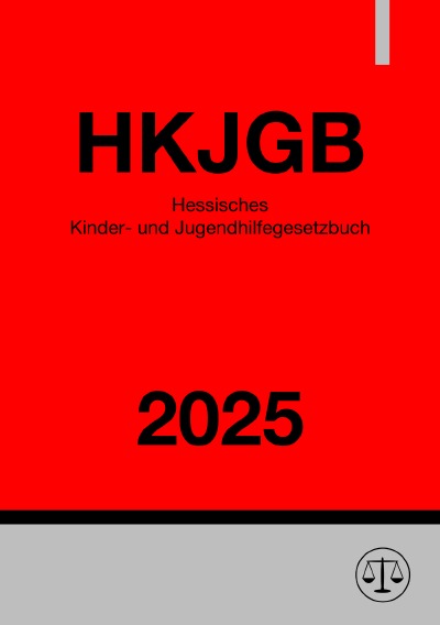 'Cover von Hessisches Kinder- und Jugendhilfegesetzbuch – HKJGB 2025'-Cover
