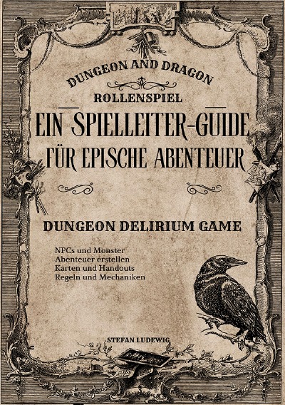 'Cover von Dungeon and Dragon I Ein Spielleiter-Guide für epische Abenteuer I Das Rollenspiel'-Cover