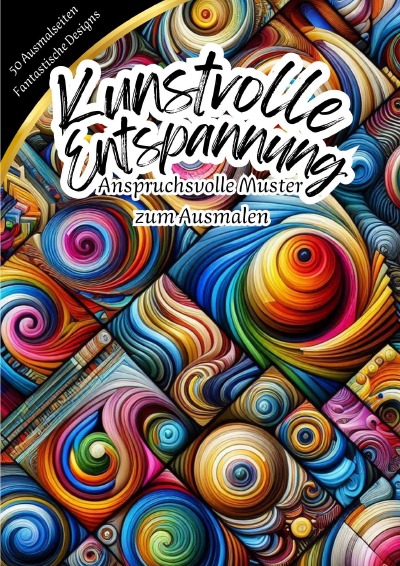 'Cover von Kunstvolle Entspannung – Anspruchsvolle Muster zum Ausmalen'-Cover