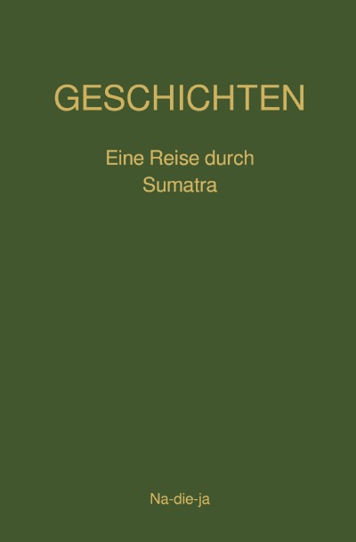 'Cover von Geschichten- Eine Reise durch Sumatra'-Cover