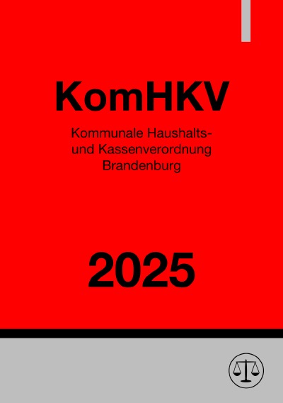 'Cover von Kommunale Haushalts- und Kassenverordnung Brandenburg – KomHKV 2025'-Cover