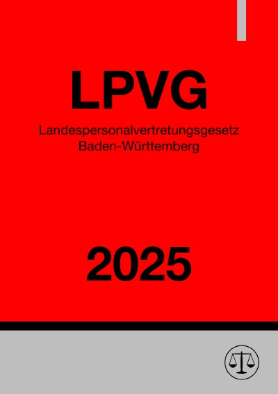 'Cover von Landespersonalvertretungsgesetz Baden-Württemberg – LPVG 2025'-Cover