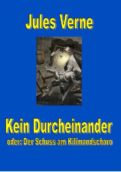 'Cover von Kein Durcheinander – der Schuss am Kilimandscharo'-Cover