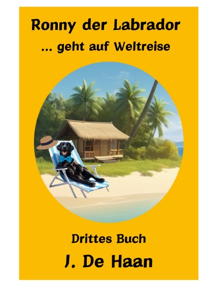 'Cover von Ronny der Labrador   … geht auf Weltreise'-Cover