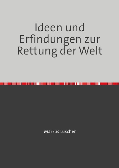 'Cover von Erfindungen und Ideen zur Rettung der Welt'-Cover