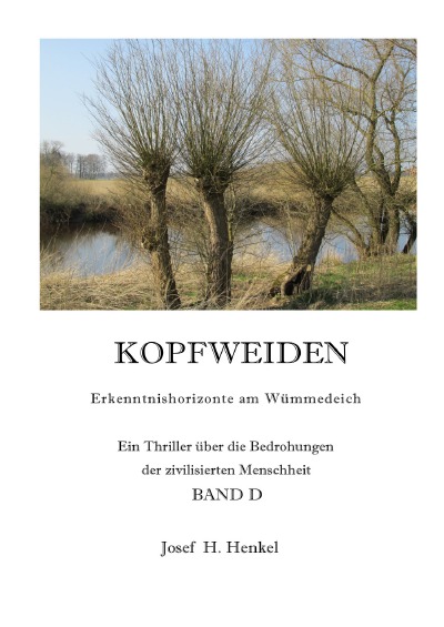 'Cover von KOPFWEIDEN – Erkenntnishorizonte am Wümmedeich – BAND D'-Cover