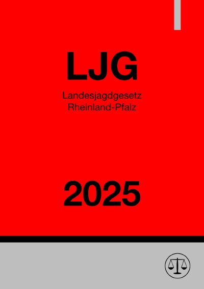 'Cover von Landesjagdgesetz Rheinland-Pfalz – LJG RLP 2025'-Cover